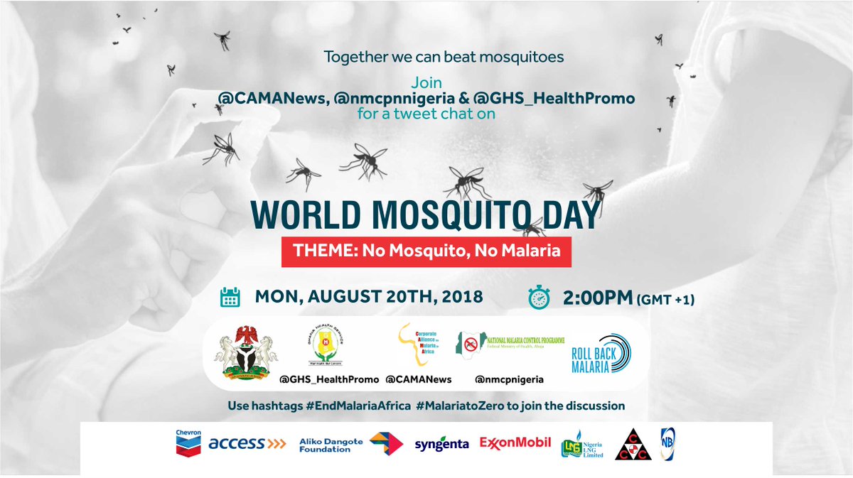 CAMAnews's tweet photo. Join the Corporate Alliance on Malaria in Africa, NMEP and the NMCP Ghana for the World Mosquito Day Tweet chat on Monday, August 20th, 2018. Time 2:00pm (GMT +1) @CAMANews, @nmcpnnigeria and @GHS_HealthPromo and  #EndMalariaAfrica #MalariaToZero. https://t.co/G9HTdWs7pj