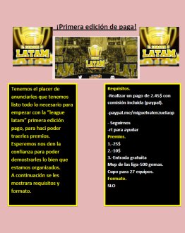 Primera edicion de paga.
Requisitos.
-2.45$ incluye comisión(paypal).
-Seguirnos.
-Logo.
Premios.
1.-25$
2.-10$
3.Entrada gratuita.
Mvp de la liga-500 gemas.
Mas informacion al md
@DarkfightGT_ RT SE AGRADECE