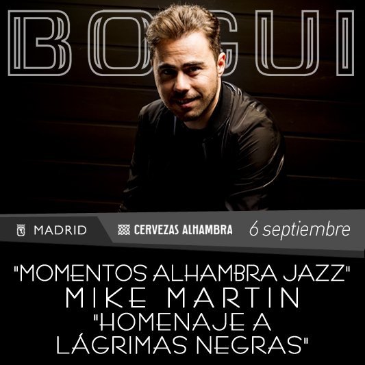 #PróximamenteEnBoguiJazz Jueves, 6 de septiembre (22:00h): "Momentos Alhambra Jazz": Mike Martin "Homenaje a Lágrimas Negras".
 
Entradas ya a la venta en este enlace: thesecretsauce.io/_o99/_e8512
 
Foto: Iñaki Lungarán.