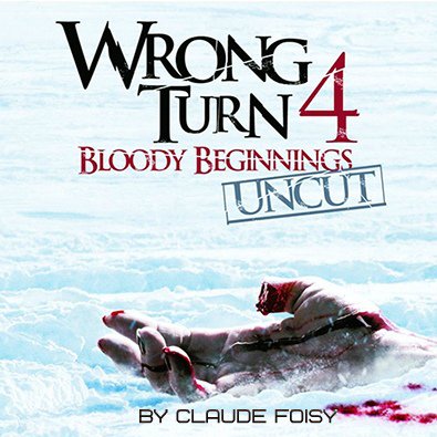 Wrong Turn On Twitter Ost By Claude Foisy Wrong Turn 4