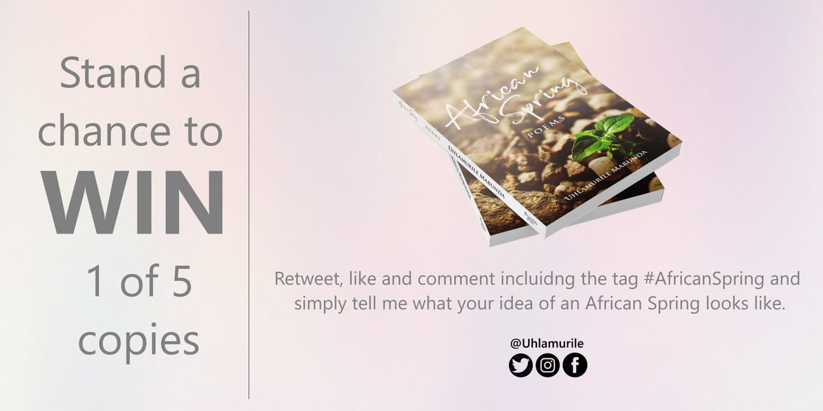 Uhlamurile's tweet photo. Giveaway time! WIN 1 of 5 signed copies, simply Retweet, Like and Comment with the hashtag #AfricanSpring telling me what your idea of an African spring is. Winners will be announced next week🙃... ITS THAT EASY!
#AfricanSpring #Poems #NewBookAlert https://t.co/9zPVYdyWNi