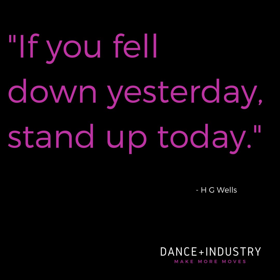 "If you fell down yesterday, stand up today." - H G Wells #qotd