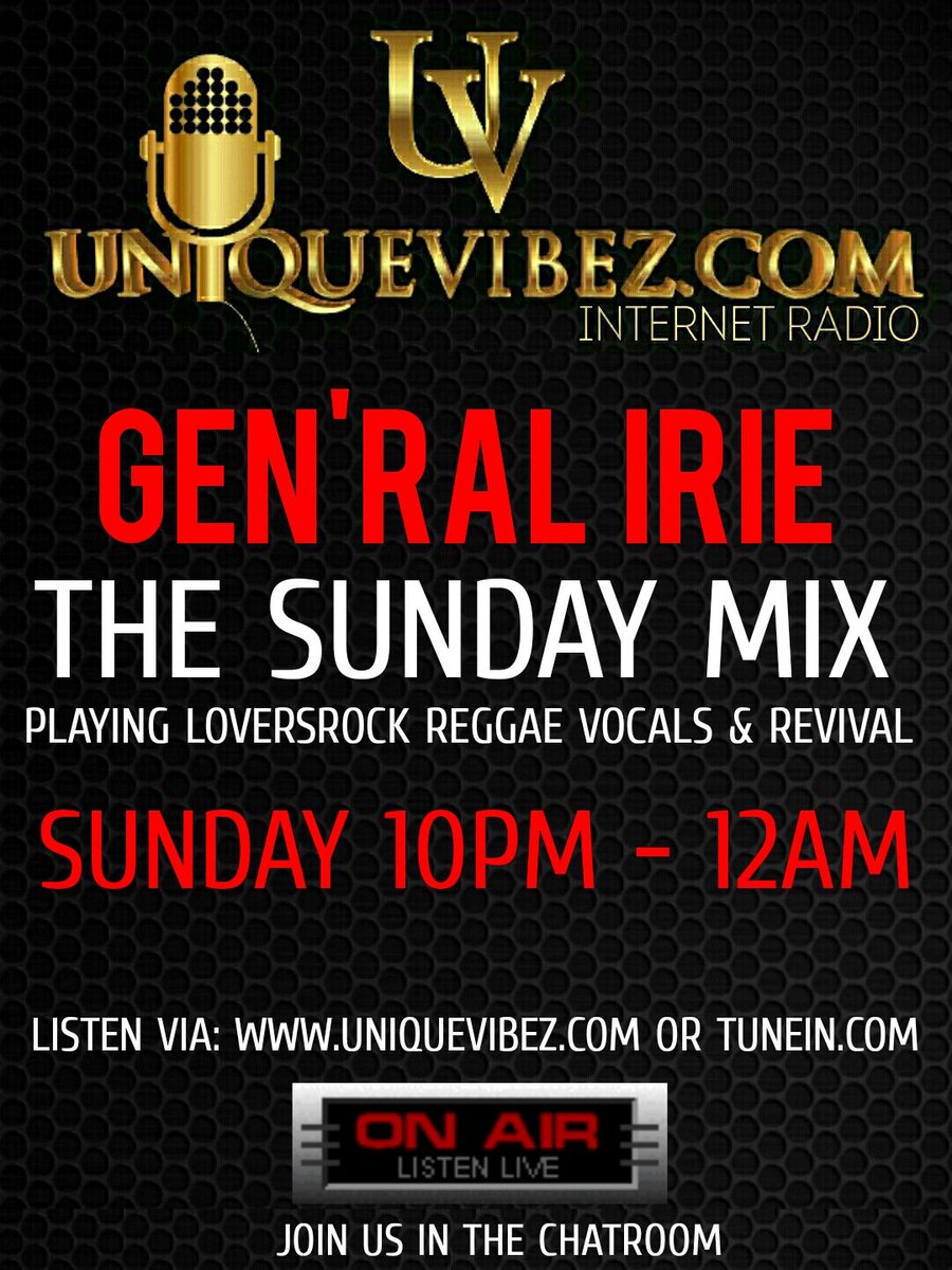 Join @genralirie 10pm - 12am #bst on uniquevibez.com for #thesundaymix playing #reggae #dancehall and #loversrock and more, so check it out.

#internetradio #onlineradio #uniquevibez2015 #sundayevening #onlineurbanradio #urban #entertainment #radio #radiostation