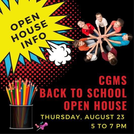 CGMS Open House Thursday, Aug 23 from 5 to 7 PM.  See you there! <a href="/bcrawford76/">Benjamin Crawford</a> <a href="/LisaSimmerson/">Lisa</a> <a href="/AdamDeLand/">delandam</a> <a href="/JasonRivers51/">Jason Rivers</a> <a href="/LoriBNesbitt/">Lori Nesbitt</a> @SarahCole518