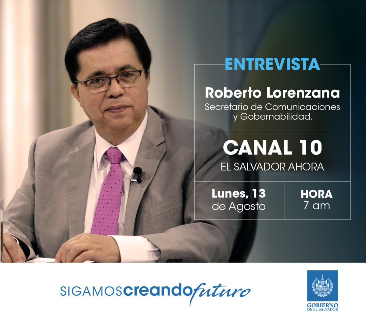 🔴 Mañana a las 7:00 am entrevista del Secretario de Comunicaciones y Gobernabilidad <a href="/rlorenzana_/">Roberto Lorenzana</a>  en el programa El Salvador Ahora. Sigue la transmisión por <a href="/TVESsv/">TVES TVES</a> 📺 Canal 10.