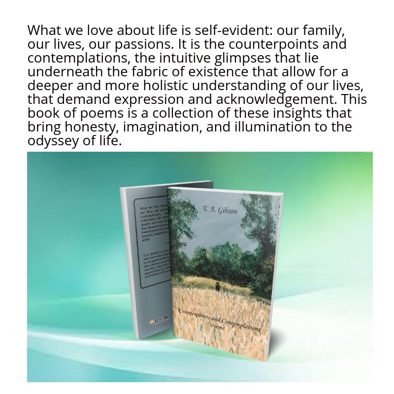 author_gibson's tweet photo. Author T. A. Gibson releases "Counterpoints and Contemplations," a thoughtful poetry book for everyone to love.
Now available on major online bookstores.
Amazon:https://t.co/wdu0H0tHFa
Barnes & Noble:https://t.co/LFUeCtLlTp
#CounterpointsAndContemplations
#ToplinkPublishing https://t.co/CY22mW5qIa