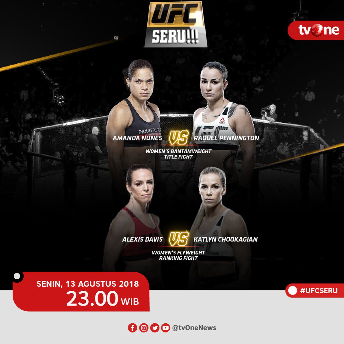 tvOneNews's tweet photo. Nantikan UFC Seru!!!: The Ultimate Queen.
Senin, 13 Agustus 2018 pukul 23.00 WIB hanya di tvOne &amp; streaming tvOne connect https://t.co/UuTzS4QPtk. 
#UFCSeru #TheUltimateQueen https://t.co/jqESpzwoO2