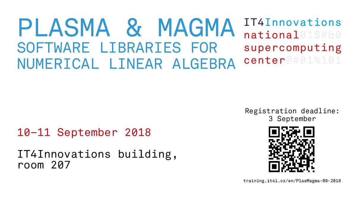 IT4Innovations's tweet image. #Invitation to the #course PLASMA and MAGMA #SoftwareLibraries for #NumericalLinearAlgebra. Ostrava, Czech Republic, 10 &amp;amp; 11 Sept 2018. More info and registration ➡️ prace.it4i.cz/PlasMagma-09-2…. Lecturers from 
@UTKnoxville and @OfficialUoM/@Akademie_ved_CR