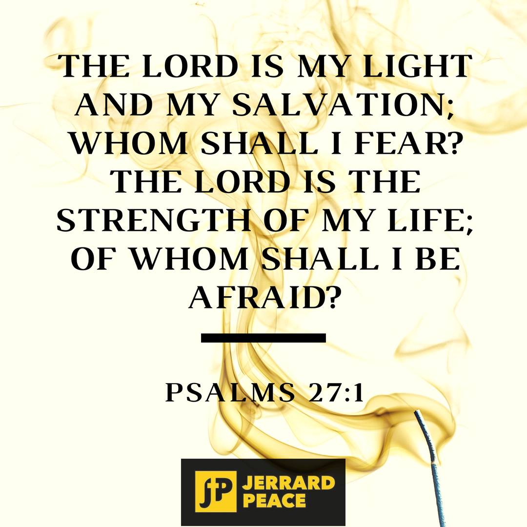 'The Lord is my light and my salvation; whom shall I fear? the Lord is the strength of my life; of whom shall I be afraid?' Psalms 27:1 #WalkingInTheLight #MyStrength #MyGod