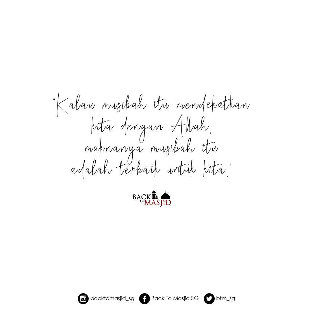 btm_sg's tweet photo. Walaupun kadang musibah itu sakit untuk dilalui, di hari kelak, anda pasti akan rasa kemanisannya apabila anda sudah dekatkan diri kepada Allah. :)

#btmwillbebacksoon
#btmnotes https://t.co/shy9Kn5dCW