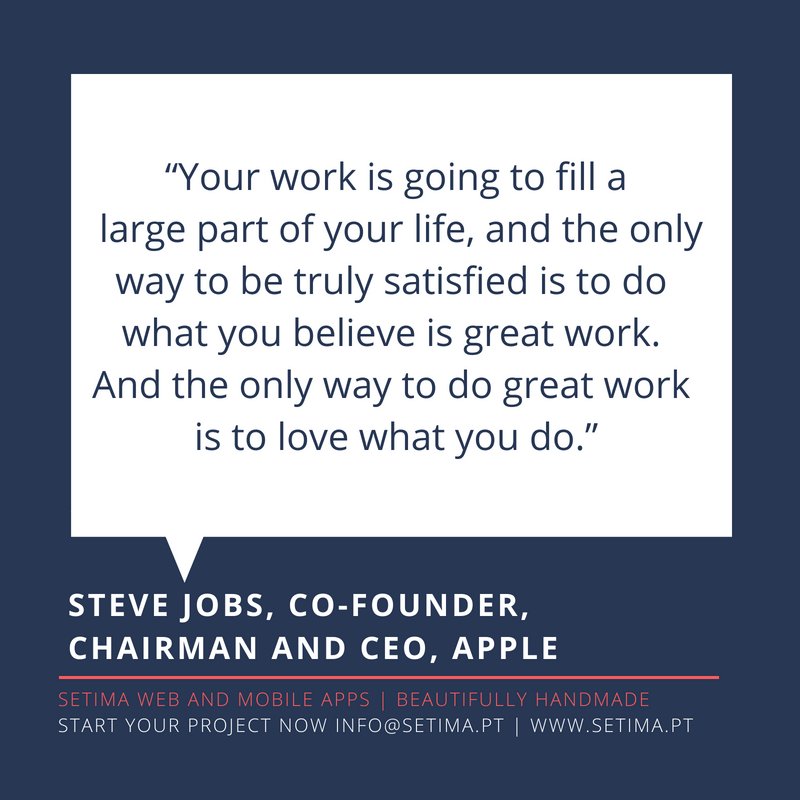 setima's tweet photo. The only way to do great work is to love what you do!
#stevejobs #mondaymotivation #startuplife #setima

Sétima Web &amp; Mobile Apps | Beautifully Handmade https://t.co/bfxWapofTd