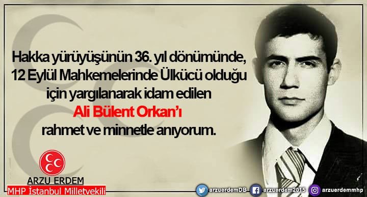 "Dar Ağacında Bir Fidan, Ali Bülent ORKAN!"

Hakka yürüyüşünün 36. yıl dönümünde, 12 Eylül Mahkemelerinde Ülkücü olduğu için yargılanarak idam edilen Ali Bülent Orkan'ı rahmet ve minnetle anıyorum.