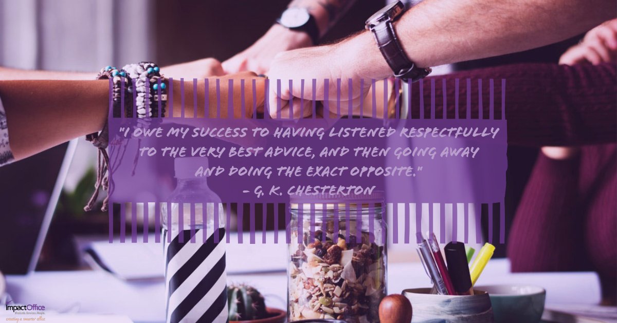 ImpactOfficePro's tweet image. "I owe my success to having listened respectfully to the very best advice, and then going away and doing the exact opposite."
G. K. Chesterton

#MondayMotivation