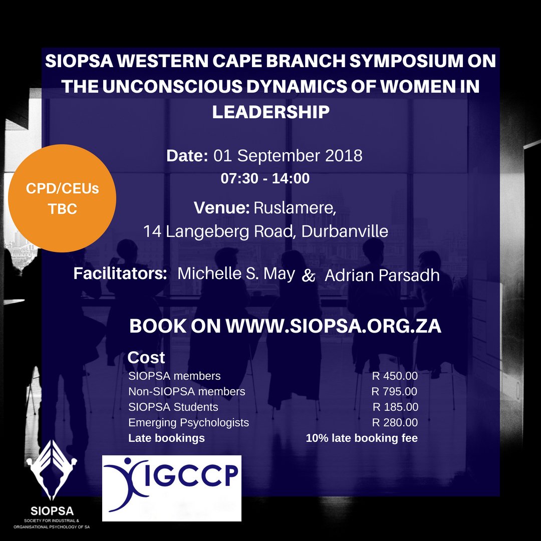 _SIOPSA's tweet photo. SIOPSA Western Cape Branch invites you to attend our upcoming half-day Symposium on: The Unconscious Dynamics of Women in Leadership. For more information visit https://t.co/yxTB15LxfW or contact info@siopsa.org.za. #IOPimpact #SIOPSA2018 https://t.co/pcBH25Mt1E