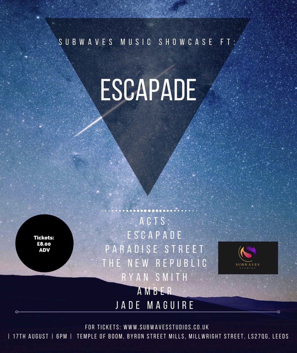 🔥LEEDS! FRIDAY! - Whos coming down?! 🔥 

Come see us on the second date of our UK Tour with some awesome supports on the night! #uktour #escapade #leeds #livemusic #templeofboom

📆- 17/08/2018
📍- Temple Of Boom, Leeds
🎫- subwavesstudios.co.uk/escapade-tour-…