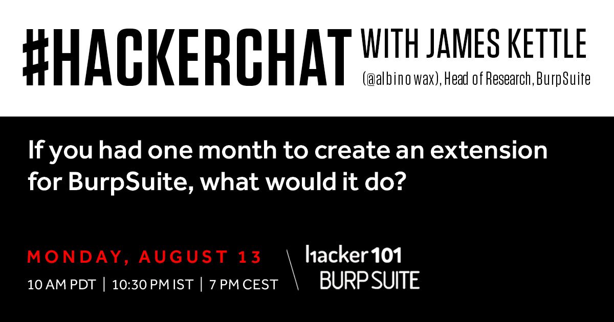 Hacker0x01's tweet photo. There is only 15 min left to get your questions to @albinowax or respond to his. Here is his last one: What extension would you create for @Burp_Suite in one month? #HackerChat https://t.co/qWuALgLDvE