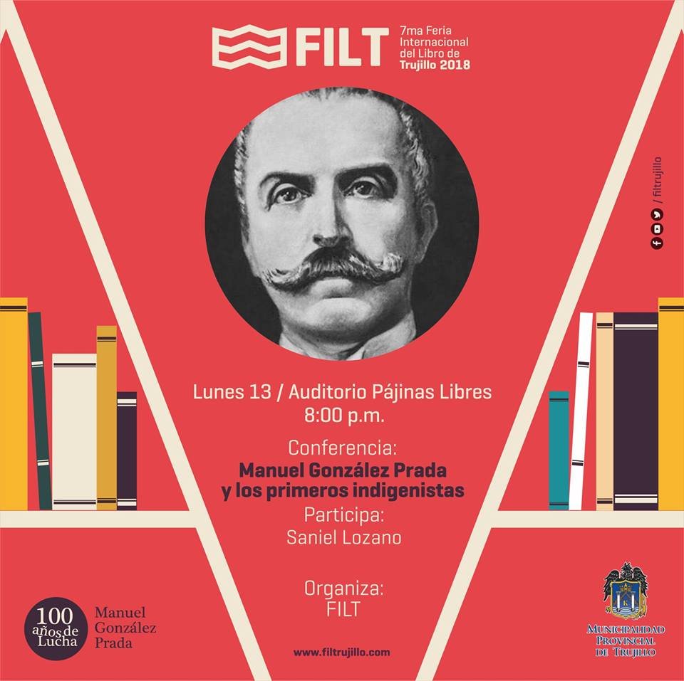No te pierdas las actividades de la #FILT2018  para hoy  ¡Los esperamos!  #ManuelGonzálezPrada #100AñosDeLucha