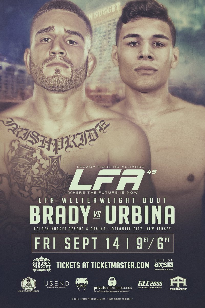 LFAfighting's tweet photo. .@LFAfighting makes first trip to the Northeast with a Welterweight Showdown!

#LFA49: BRADY vs. URBINA

Undefeated
@_S_Brady 
vs.
Undefeated
@GUrbinaMMA

Friday, September 14

@GoldenNuggetAC in #AtlanticCity, #NewJersey

Tickets on sale via https://t.co/FxthqIZf4f https://t.co/rztUQUYvLH