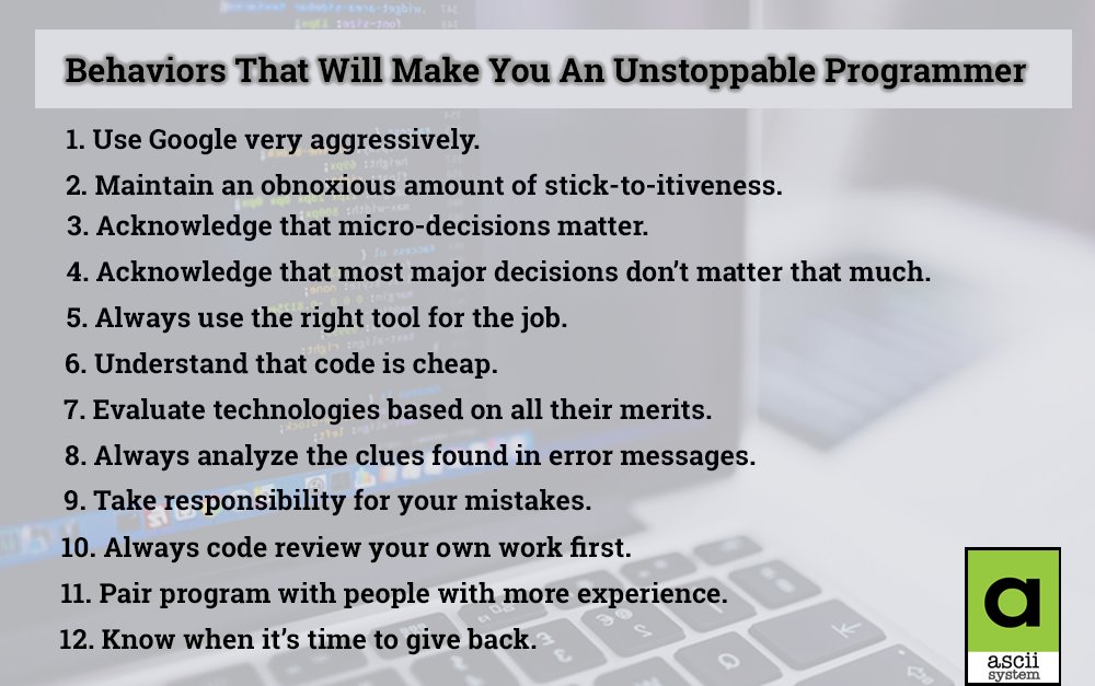 asciisystem's tweet image. #Programming_Tips
#Behaviors That Will Make You An Unstoppable #Programmer