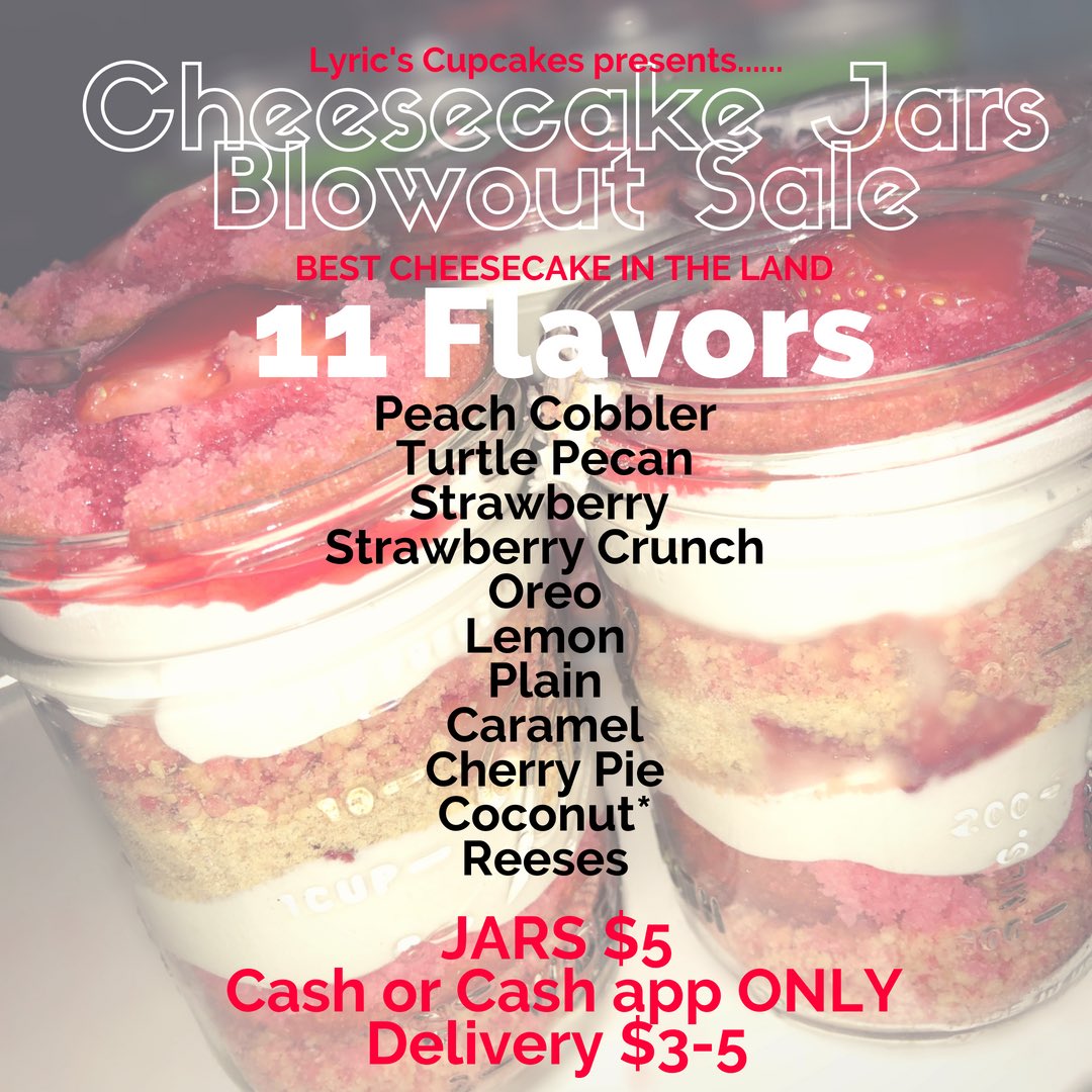 iamelyric's tweet photo. Lyric’s Cupcakes presents THE BIGGEST CHEESECAKE JAR SALE IN THE LAND ‼️ Best cheesecake in Cleveland. 11 Different Flavors. Jars only $5. Delivery is Available! To place an order text 440-990-8540 with your name, phone number &amp; flavor(s) you want. Free delivery 4 or more jars! https://t.co/PMUzKvOJjs