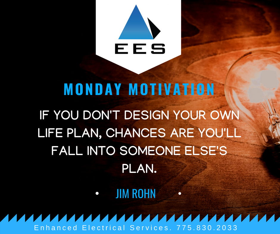 enhancednv's tweet photo. If you don't design your own life plan, chances are you'll fall into someone else's plan." #MotivationalQuotes #BusinessQuotes #MondayThoughts #Success #SmallBusiness #EnhancedElectricalServices #EES #ElectricalContractors #LocalElectricians #Electricians https://t.co/YeuBkEyNwr