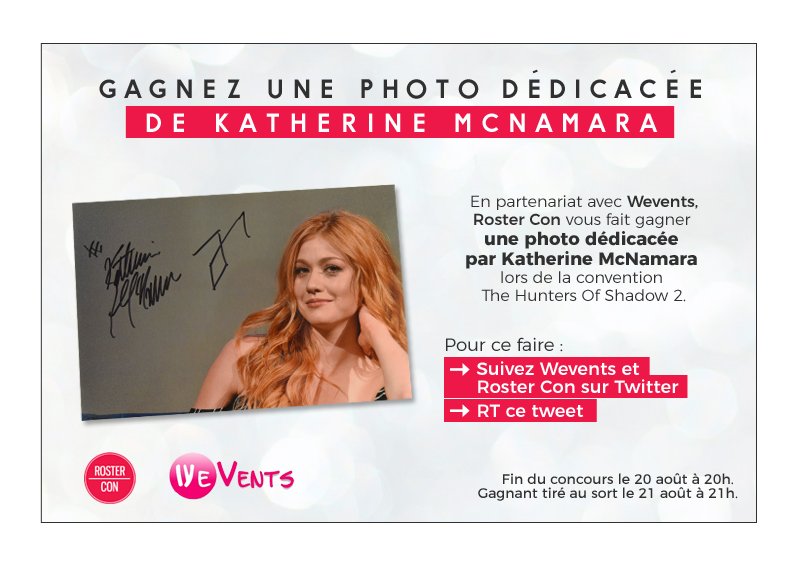 RosterCon's tweet image. #CONCOURS - RT + suivez @WeventsProd &amp;amp; @RosterCon pour gagner une photo dédicacée de #KatherineMcNamara lors de la #THOS2 ! #Shadowhunters