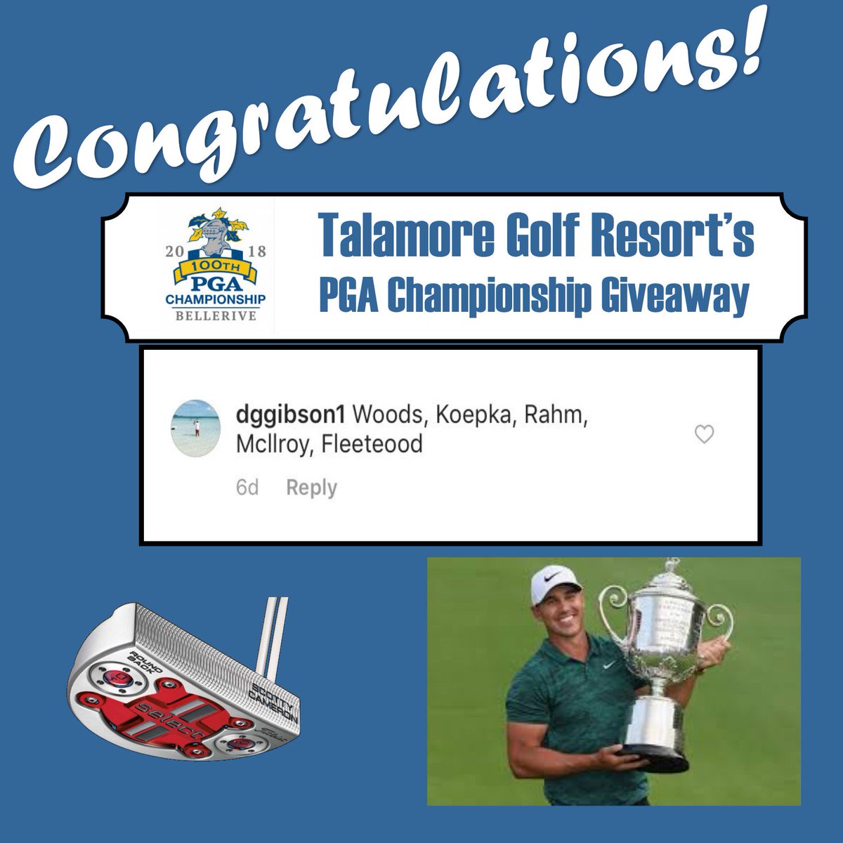 Congratulations to Desmond Gibson for picking the winning team in The PGA Championship Giveaway! He was the only one to have <a href="/BKoepka/">Brooks Koepka</a> <a href="/TigerWoods/">Tiger Woods</a> and Rahm. Great Picks!! #talamoregolfresort #talamore #midsouth #giveaway #pgachampionship #golflife #scottycameron