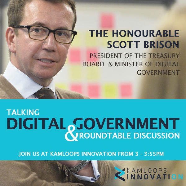 StartupKamloops's tweet image. Minister @scottbrison is leading the transformation in how Canadians engage with their government &amp;amp; how services are digitally delivered. Join us for The Minister&apos;s Digital Government talk &amp;amp; roundtable conversation Monday, August 20th. RSVP @ bit.ly/scottbrison #kamloops