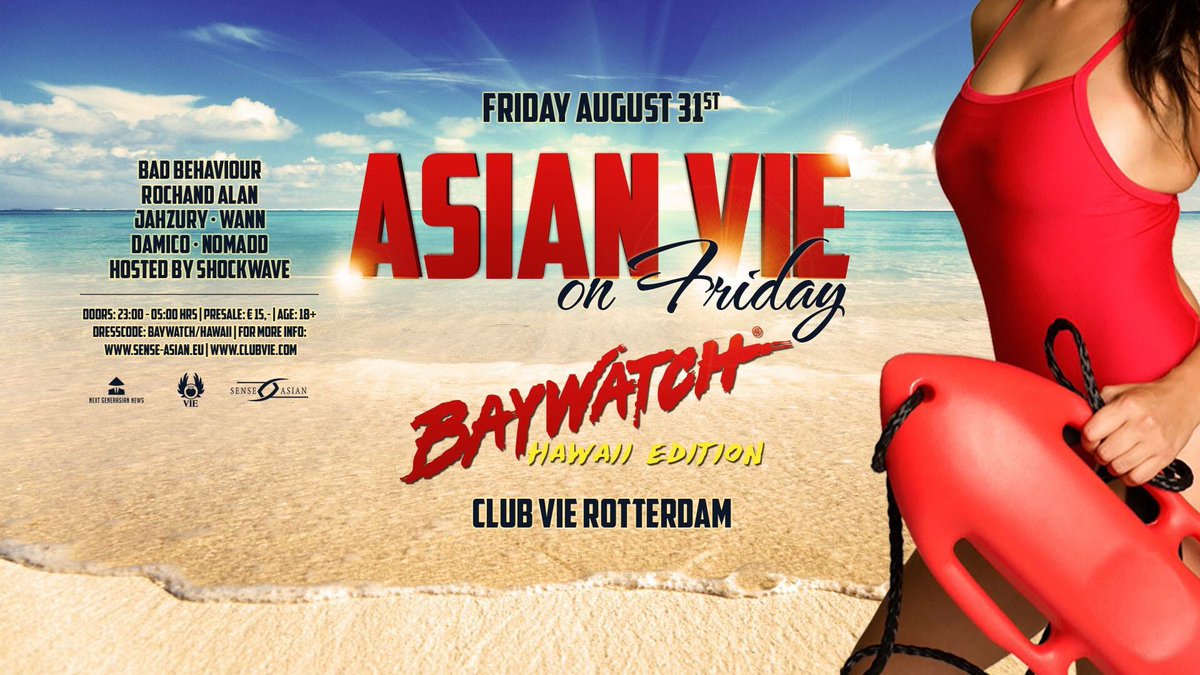 31st AUGUST                               ASIAN VIE - BAYWATCH HAWAÏ EDITION 2 hours set