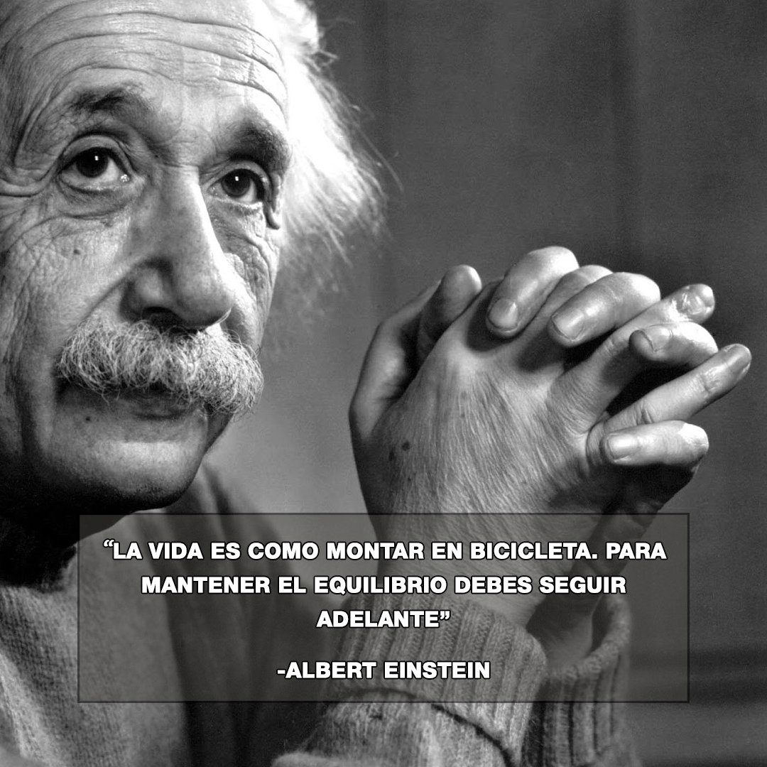 SeHablaRRSS's tweet photo. "La vida es como montar en bicicleta. Para mantener el equilibrio debes seguir adelante"  -Albert Einstein.

#SeHablaFrases #AlbertEinstein #SeHablaRRSS https://t.co/z3OYmQ7eeW