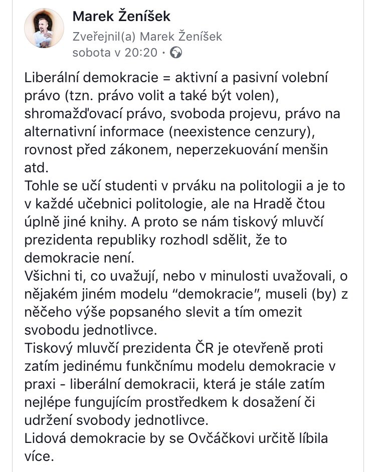 Ono to vlastně není jen o tom mluvkovi na Hradě, spousta lidí se dnes domnívá, že těch práv pro všechny je už strašně moc, přitom musejí sbírat víčka pro děti a celej ten demokratický svět podle nich  stojí za prd. Takže ještě jednou: