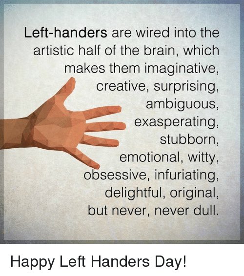 ChantalZ79's tweet photo. Happy #LeftHandersDay from me to all my fellow lefties! Why does all of this remind me of one left-handed in particular @davidwalliams ?😉😁😂🤜👍👈 #LeftiesAreNeverDull https://t.co/JhKn5CZGtM