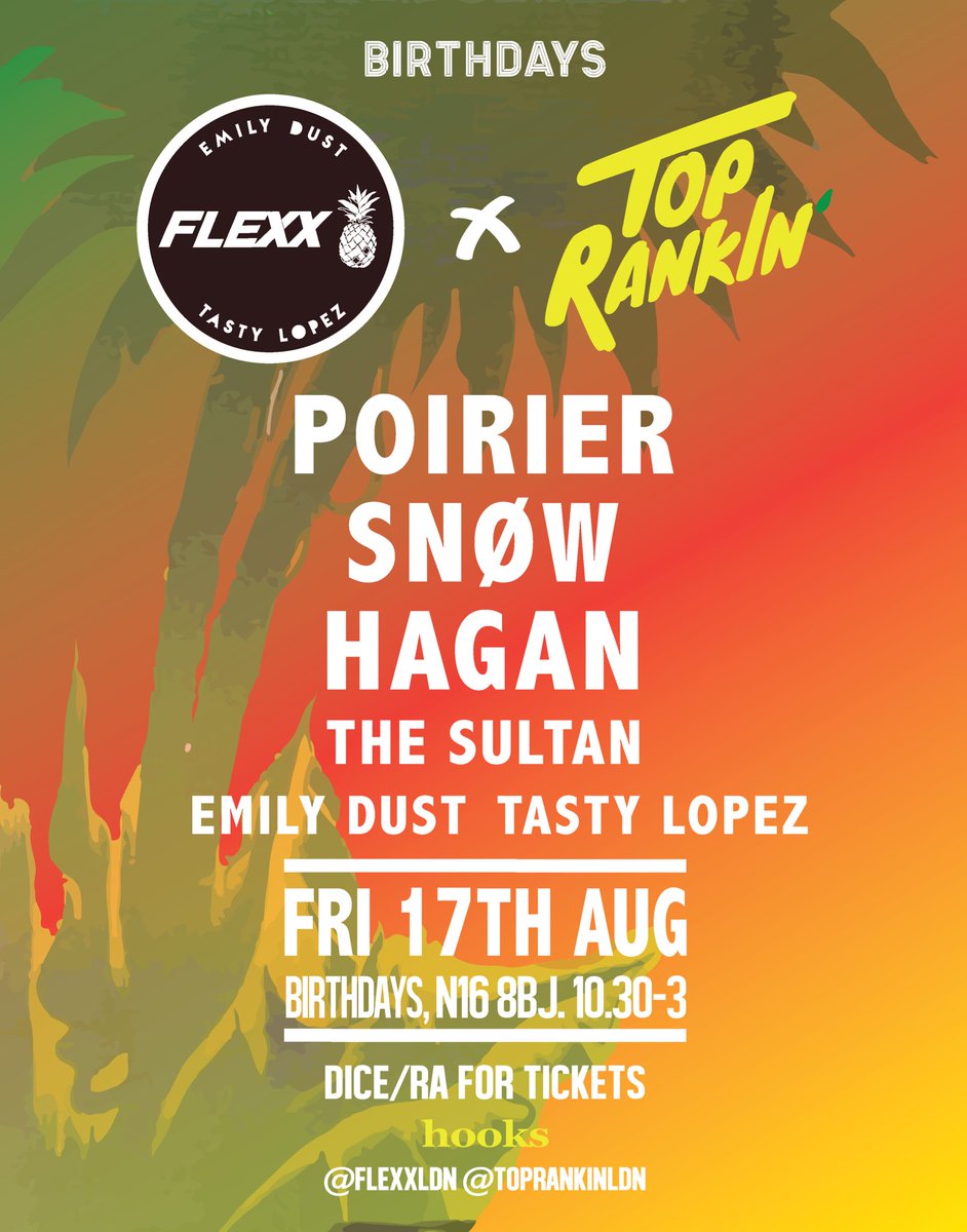 FlexxLdn's tweet photo. Back again with @toprankinLDN presenting global vibes ft @POIRIERsound @snowflkz @HaganUK @EmilyDust @TASTYL0PEZ @ThesultanDJ @_Birthdays 🍍 https://t.co/JaPUkaWeNu