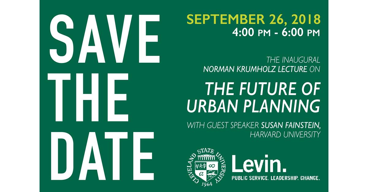 Join us on Wednesday, September 26th for The Inaugural Norman Krumholz Lecture on The Future of Urban Planning. csuohio.edu/urban/forum/le…