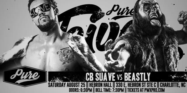 MATCH ANNOUNCEMENT:
PWX Wrestling PURE Five
C.b. Suavé vs Beastly

Saturday August 25
<a href="/HebronHallCLT/">Hebron Hall</a> 
Tix: pwxpurefive.eventbee.com
Craft Beer 🍺✔️
Amazing pro wrestling✔️
Party Time!!✔️