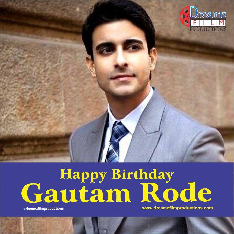 Dreamz Film Productions wishes a very  to Gautam Rode (An Actor and Television Host) 
