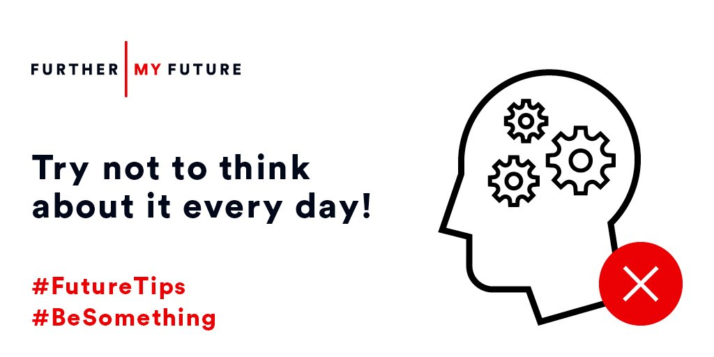 furthermyfuture's tweet image. It’s easier said than done, but don’t let the thought of results day consume you! #FutureTips #BeSomething 💪