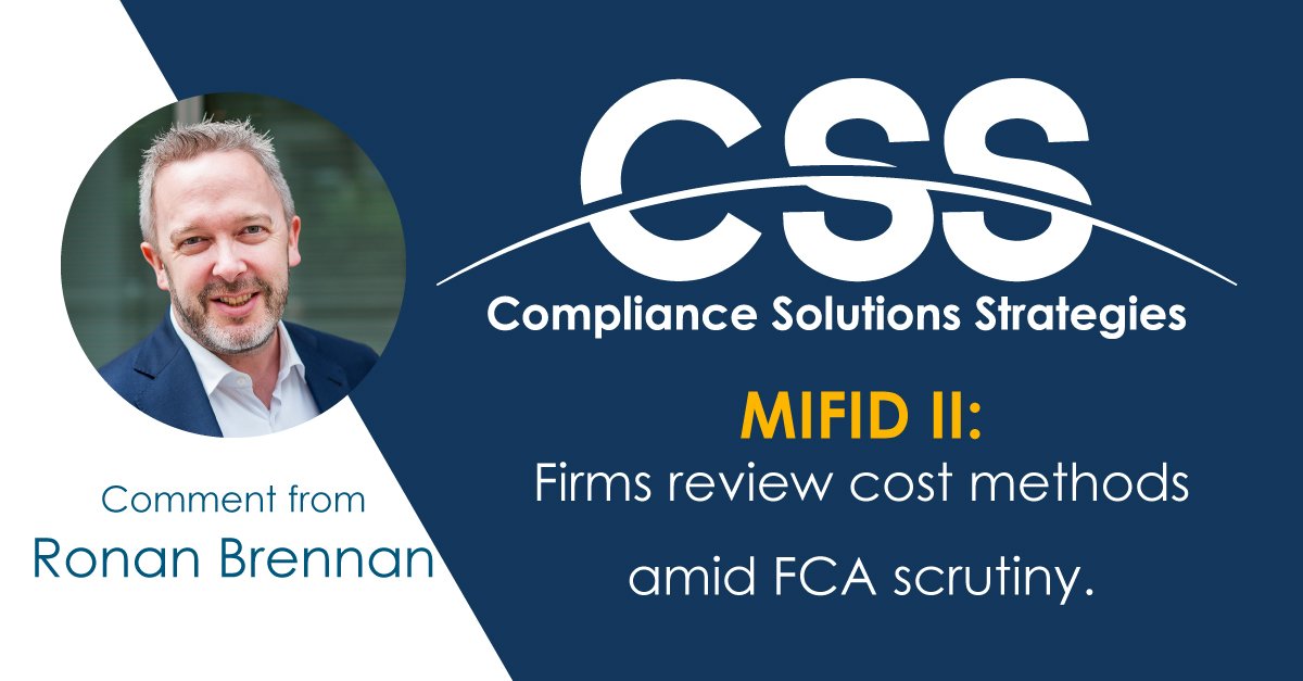 CSSregtech's tweet image. Comment in Ignites Europe from Ronan Brennan on #MIFIDII. Firms review cost methods amid #FCA scrutiny. lnkd.in/ddAS3Kq #regulation