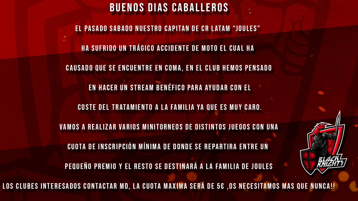 Equipos, jugadores, clubes. Uno de nuestros amigos y familia sports a sufrido un trágico accidente. Queremos organizar un torneo de brawl benéfico. Habrá torneos de todos los juegos y formatos contactar al md y seguirlos. Pongamos nuestro granito de arena. @blackknightsGG. #RT