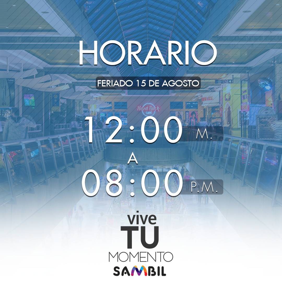 tusambilsc_'s tweet image. #SambilInforma Nuestro #HorarioSambil  para este 15 de agosto,  feriado regional #MasQueUnCentroComercial