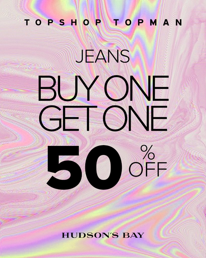 The Bay on Twitter: "Buy one get one 50% off regular priced TOPSHOP TOPMAN  jeans in-store and online! Exclusions apply. https://t.co/JBcr5M1w7l" /  Twitter