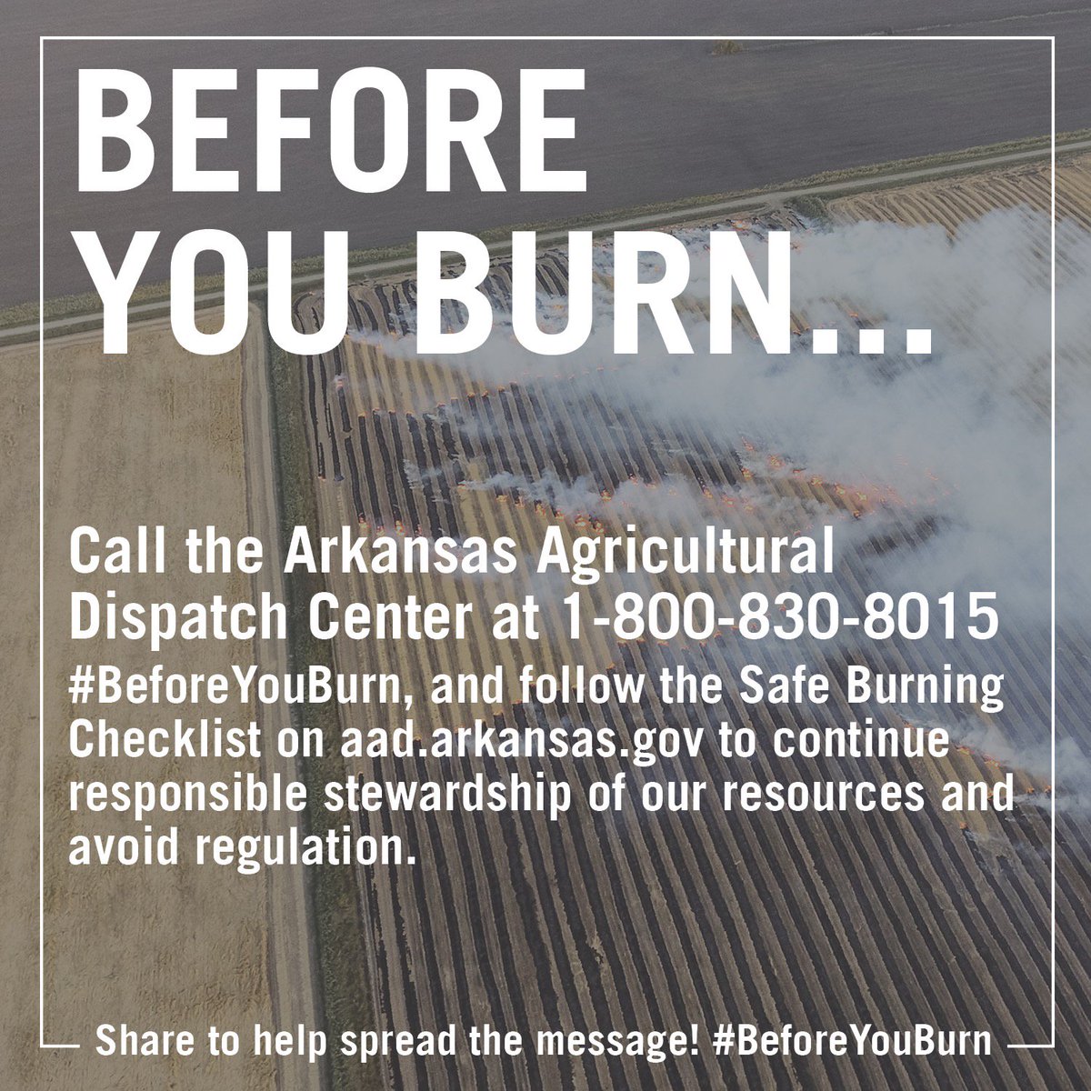 RiceArkansas's tweet photo. #BeforeYouBurn Call the AAD Dispatch Center at 1-800-830-8015, and follow the Safe Burning Checklist at https://t.co/xqDf7pw85u to continue responsible stewardship of our resources and avoid regulation. https://t.co/t4TGc4tNy3