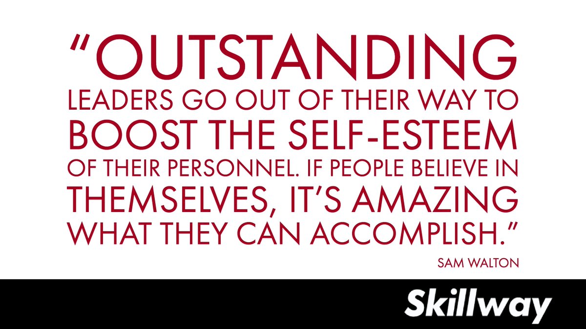 skillwaycompany's tweet image. “Outstanding leaders go out of their way to boost the self-esteem of their personnel. If people believe in themselves, it’s amazing what they can accomplish.” - Sam Walton #leadership #boostyourteam #salestips #success #quote #inspirationalquotes #quoteoftheday