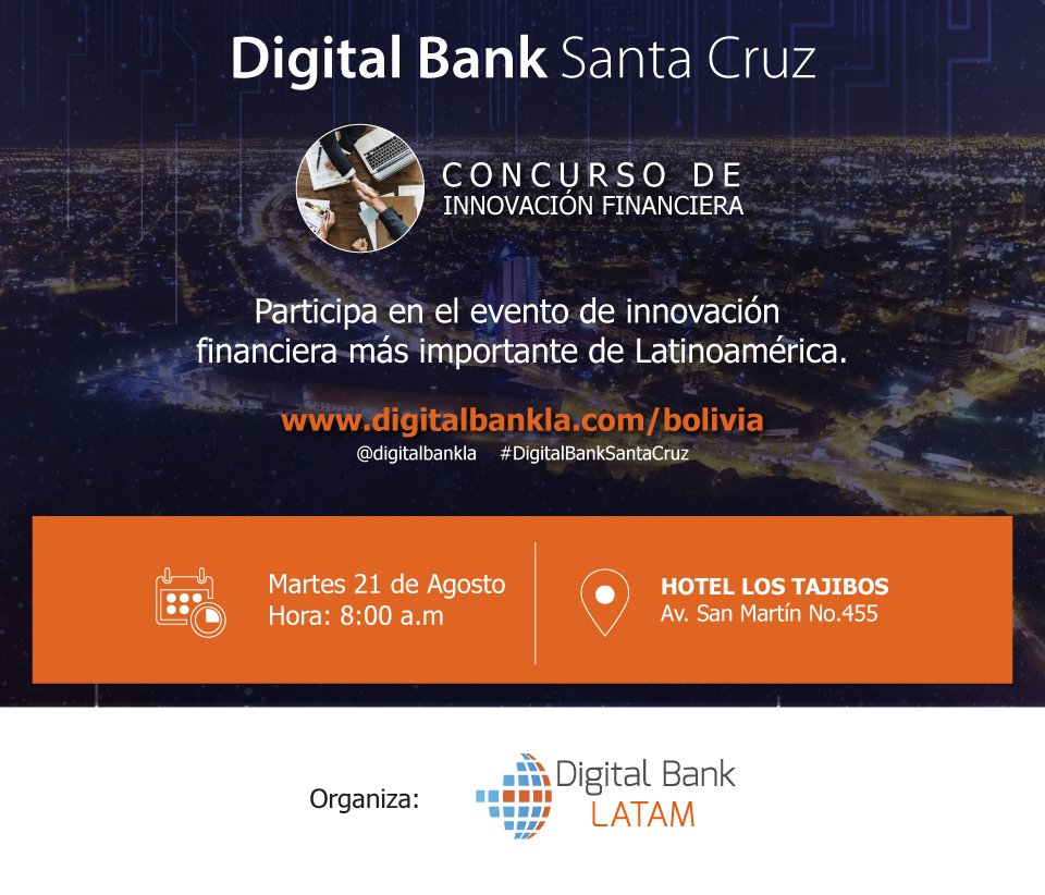DigitalBankLA's tweet photo. .@digitalbankla llega a #Bolivia🇧🇴
Te esperamos en el #DigitalBankSantaCruz 2018 🔥🔥🚀
Si eres emprendedor #Fintech inscribe tu solución✍🏽 ingresando tus datos aquí👉🏽 https://t.co/JtL9ySYKd1
#Alphasystems #FundaPro #ATC #EDV https://t.co/uAZuYXhKmd