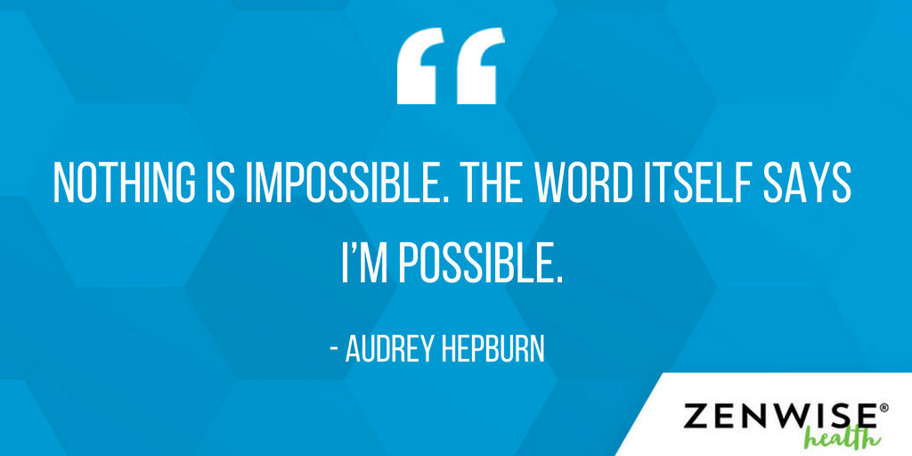 ZenwiseHealth's tweet photo. Nothing is impossible unless you say it is. #zenwisehealth #quoteoftheday #motivation https://t.co/FTQmyd3ab7