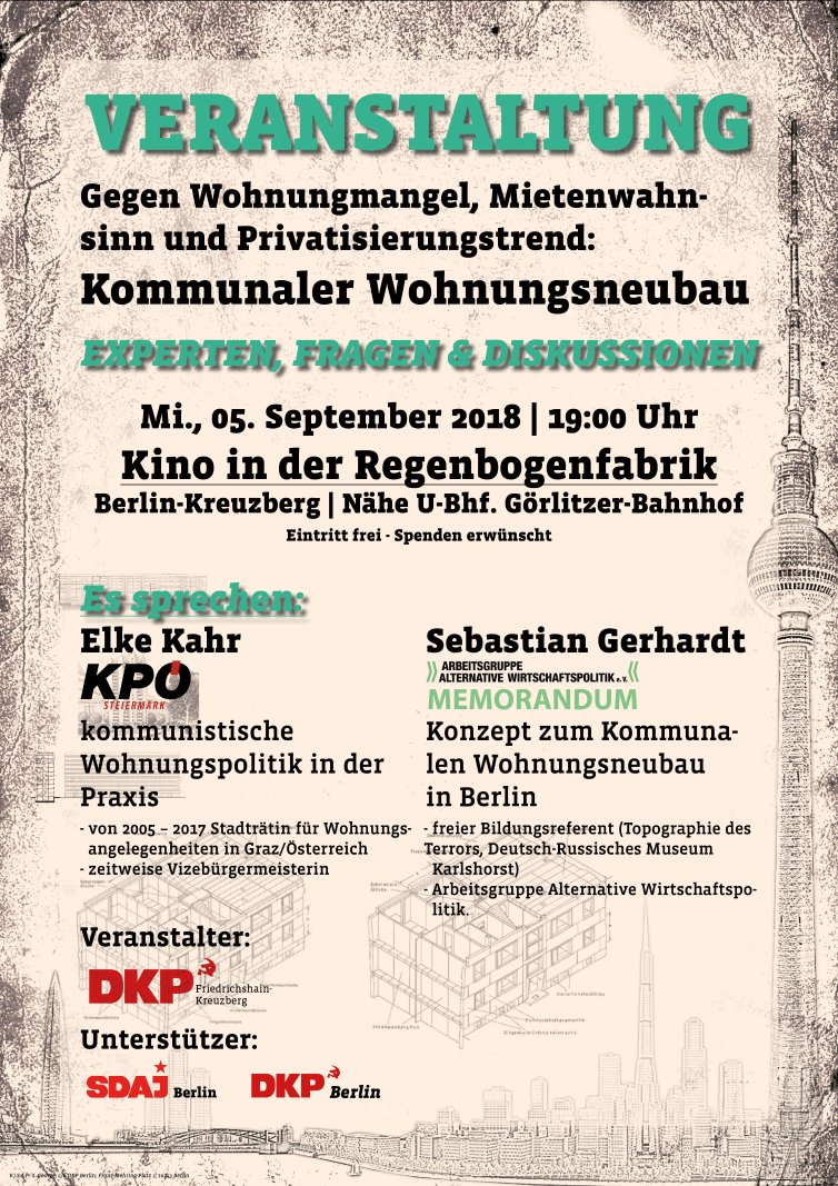 Veranstaltung zum kommunalen Wohnungsbau / Gemeindebau!

Mit Elke Kahr (<a href="/KPGraz/">KPÖ Graz</a> / <a href="/kpoe_steiermark/">KPÖ Steiermark</a>) und Sebastian Gerhardt (Memorandum / Arbeitsgemeinschaft Alternative Wirtschaftspolitik)

#Mietenwahnsinn #Wohnungsbau #Sozial #FCKProfit #Gemeindebau #BerlinerSenat