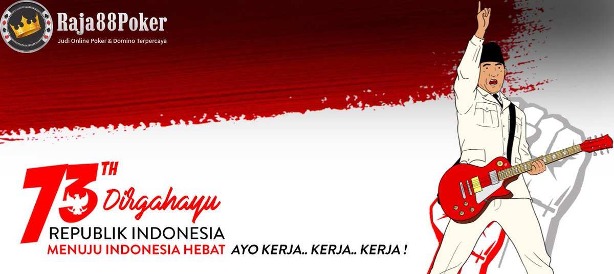 gopkr303's tweet photo. DIRGAHAYU INDONESIA, MAJULAH BANGSAKU! MERDEKA !

#BANDARPOKER #POKERONLINE #DOMINO99 #DOMINOQQ #CAPSASUSUN #BANDARQ  #AGENPOKER #TANPAROBOT #FREEBET 
#DIRGAHAYU73 #JokowiMarufAminJOIN #JokowiMaruf2019 

Wa : 081297349088
Link Pendaftaran raja88poker : https://t.co/RqItSfmFRv https://t.co/ScZGPtyp2P