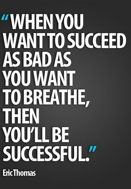 WebForBusiness's tweet photo. When you want to succeed as bad as as you want to breathe ... https://t.co/9NByXZ03MA