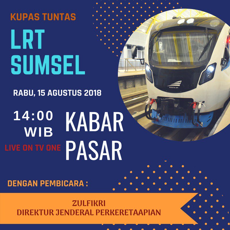 perkeretaapian's tweet photo. Selamat pagi #SahabatDJKA Mari kita saksikan bersama Acara Kabar Pasar yg mengupas tuntas LRT Sumsel dengan pembicara Bpk Dirjen Perkeretaapian hari ini, Rabu 15 Agustus 2018 pukul 14.00 WIB Live on TV One @kemenhub151
@BudiKaryaS @LrtSumsel @btpsumbagsel @KAI121
#LRTSumsel https://t.co/VCCVMCxuFg