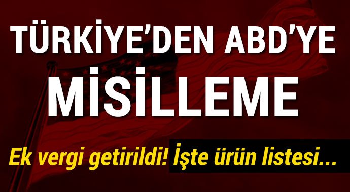 Türkiye'den ABD'ye ek vergi misillemesi! İşte ek vergi getirilen ürünler listesi #Flaş
turkiyegazetesi.com.tr/gundem/576245.…